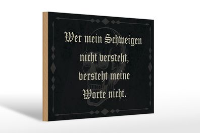 Holzschild Spruch 30x20 cm wer Schweigen nicht versteht Deko Schild wooden sign