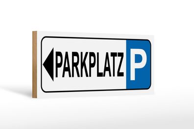 Holzschild Parken 27x10 cm Parkplatz links Holz Deko Schild wooden sign