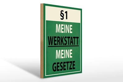 Holzschild Spruch 30x40 cm §1 meine Werkstatt meine Gesetze Schild wooden sign