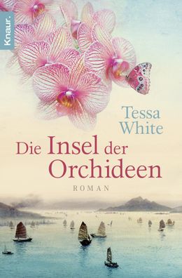 Die Insel der Orchideen: Roman, Tessa White