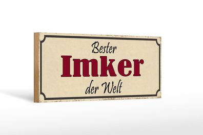Holzschild Spruch 27x10 cm bester Imker der Welt Honig Deko Schild wooden sign