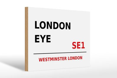Holzschild London 30x20 cm Westminster London Eye SE1 Deko Schild wooden sign