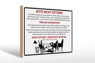 Holzschild Tiere 30x20cm bitte nicht füttern Pferde Verbot Deko Schild wooden sign