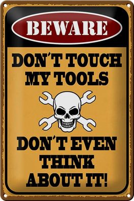 Blechschild Spruch 20x30 cm beware don´t touch my tools Deko Schild tin sign