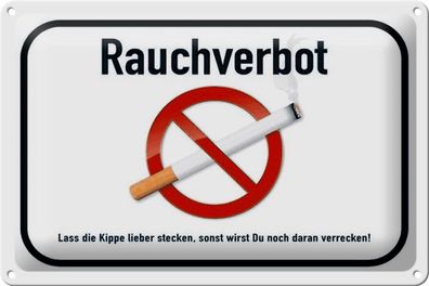 Blechschild Verbot 30x20 cm Rauchverbot lass Kippe lieber Deko Schild tin sign