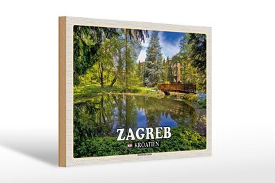 Holzschild Reise 30x20 cm Zagreb Kroatien Botanischer Garten Schild wooden sign