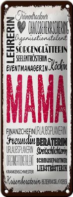 Blechschild Spruch Mama Lehrerin Freundin Köchin 10x27 cm Schild tin sign