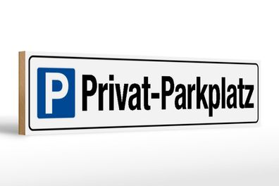 Holzschild Straßenschild 46x10cm Privat - Parkplatz Parken Schild wooden sign