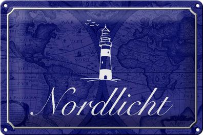 Blechschild Spruch 30x20 cm Nordlicht Meer Leuchtturm Metal Deko Schild tin sign