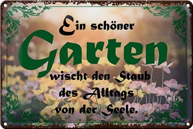 Blechschild Spruch 30x20 cm schöner Garten wischt den Staub Deko Schild tin sign