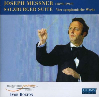 Joseph Messner (1893-1969) - Salzburger Suite op.51 - - (CD / S)