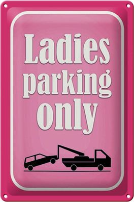 Blechschild Parken 20x30 cm Ladies parking only rosa Deko Schild tin sign