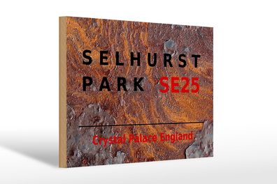 Holzschild London 30x20 cm England Selhurst Park SE25 Deko Schild wooden sign