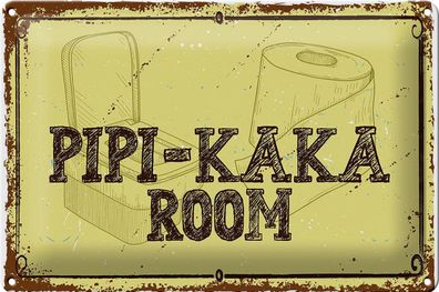 Blechschild Spruch 30x20 cm Pipi-Kaka room Deko Schild tin sign