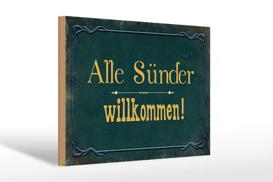 Holzschild Spruch 30x20 cm alle Sünder willkommen Holz Deko Schild wooden sign