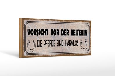 Holzschild Spruch 27x10 cm Vorsicht vor der Reiterin Pferde Schild wooden sign