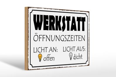 Holzschild Spruch 30x20cm Werkstatt Licht an offen dicht Deko Schild wooden sign