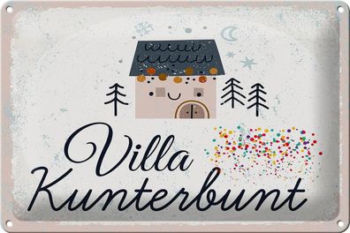 Blechschild Spruch Haus Villa Kuntebunt bunt 30x20 cm Deko Schild tin sign