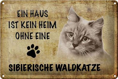 Blechschild Spruch 30x20 cm sibierische Waldkatze Katze Deko Schild tin sign