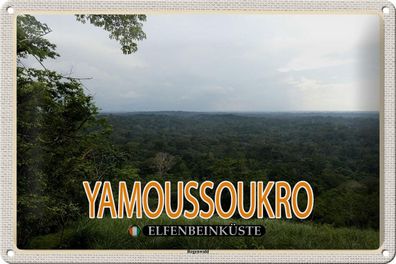 Blechschild Reise 30x20 cm Yamoussoukro Elfenbeinküste Regenwald tin sign