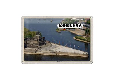 Blechschild Städte Koblenz Deutsches Eck Kurztrip 30x20 cm Schild tin sign