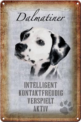 Blechschild Spruch 20x30 cm Dalmatiner Hund Geschenk Deko Schild tin sign