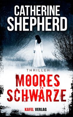 Mooresschwaerze Thriller Shepherd, Catherine