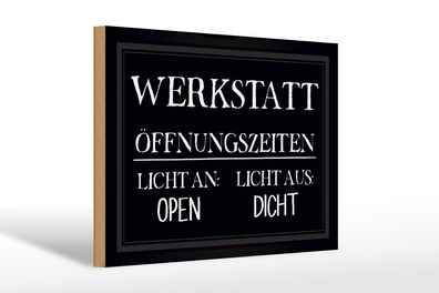 Holzschild Spruch 30x20 cm Werkstatt Öffnungszeiten open Deko Schild wooden sign