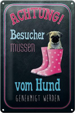 Blechschild Spruch 20x30 cm Achtung muss vom Hund genehmigt Deko Schild tin sign