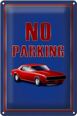 Blechschild Hinweis 20x30 cm Auto No Parking Metall Deko Schild tin sign