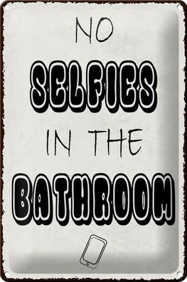 Blechschild Hinweis 20x30 cm No Selfies in the Bathroom Deko Schild tin sign