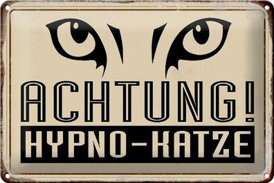 Blechschild Retro 30x20 cm Achtung Hypno Katze Geschenk Deko Schild tin sign