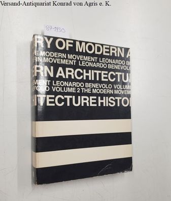 History of Modern Architecture: The Modern Movement (The MIT Press)