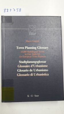 Town Planning Glossary: 10,000 Multilingual Terms in One Alphabet for European Town P