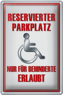 Blechschild Paken 20x30 cm Parkplatz nur für Behinderte Deko Schild tin sign