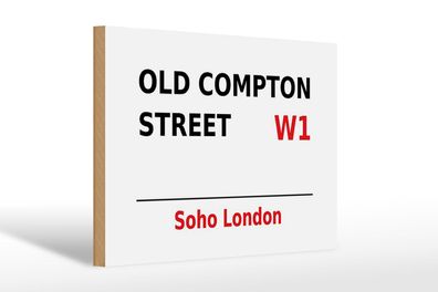 Holzschild London 30x20 cm Soho Old Compton Street W1 Deko Schild wooden sign
