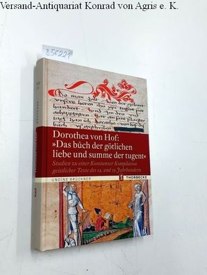 Dorothea von Hof: "Das buoch der götlichen Liebe und summe der tugent" : Studien zu e