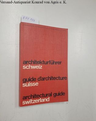 Architekturführer Schweiz / Guide d'architecture Suisse / Architectural guide Switzer