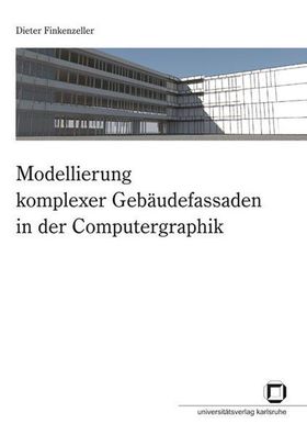 Modellierung komplexer Gebäudefassaden in der Computergraphik