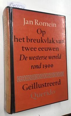 OP HET Breukvlak VAN 2 EEUWEN