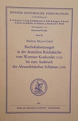 Bischofsabsetzungen in der deutschen Reichskirche vom Wormser Konkordat (1122) bis zu