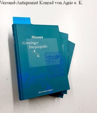 Nieuwe Groninger encyclopedie. 3 delen, A-G, H-P, Q-Z