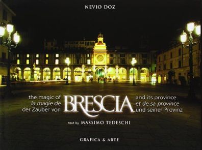 The magic of Brescia-La magie de Brescia-Der Zauber von Brescia