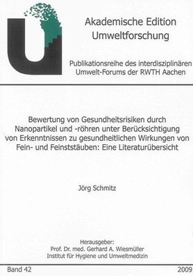 Bewertung von Gesundheitsrisiken durch Nanopartikel und -röhren unter Berücksichtigun