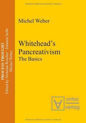 Whitehead's pancreativism : the basics.