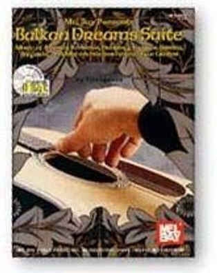 BALKAN DREAMS SUITE ( + CD): FOR Fingerstyle GUITAR