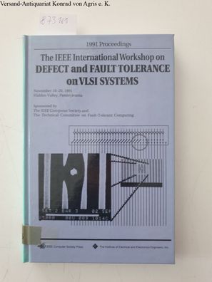 1991 International Workshop on Defect and Fault Tolerence on VlSI Systems/91Th0395-4