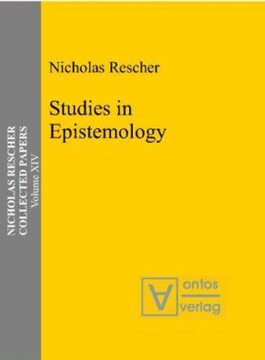 Nicholas Rescher Collected Papers. Gesamtausgabe in 14 Bänden / Studies in Epistemolo