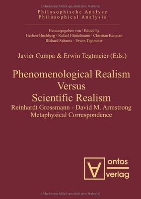 Phenomenological Realism Versus Scientific Realism: Reinhardt Grossmann - David M. Ar