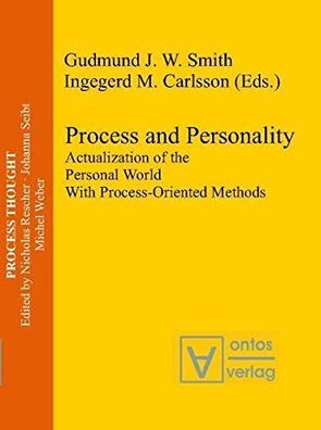 Process and Personality: Actualization of the Personal World With Process-Oriented Me